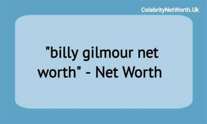 Billy Gilmour Net Worth